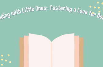 Reading with Little Ones: Fostering a Love for Books