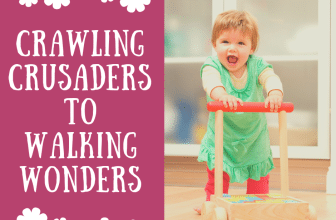Crawling Crusaders to Walking Wonders