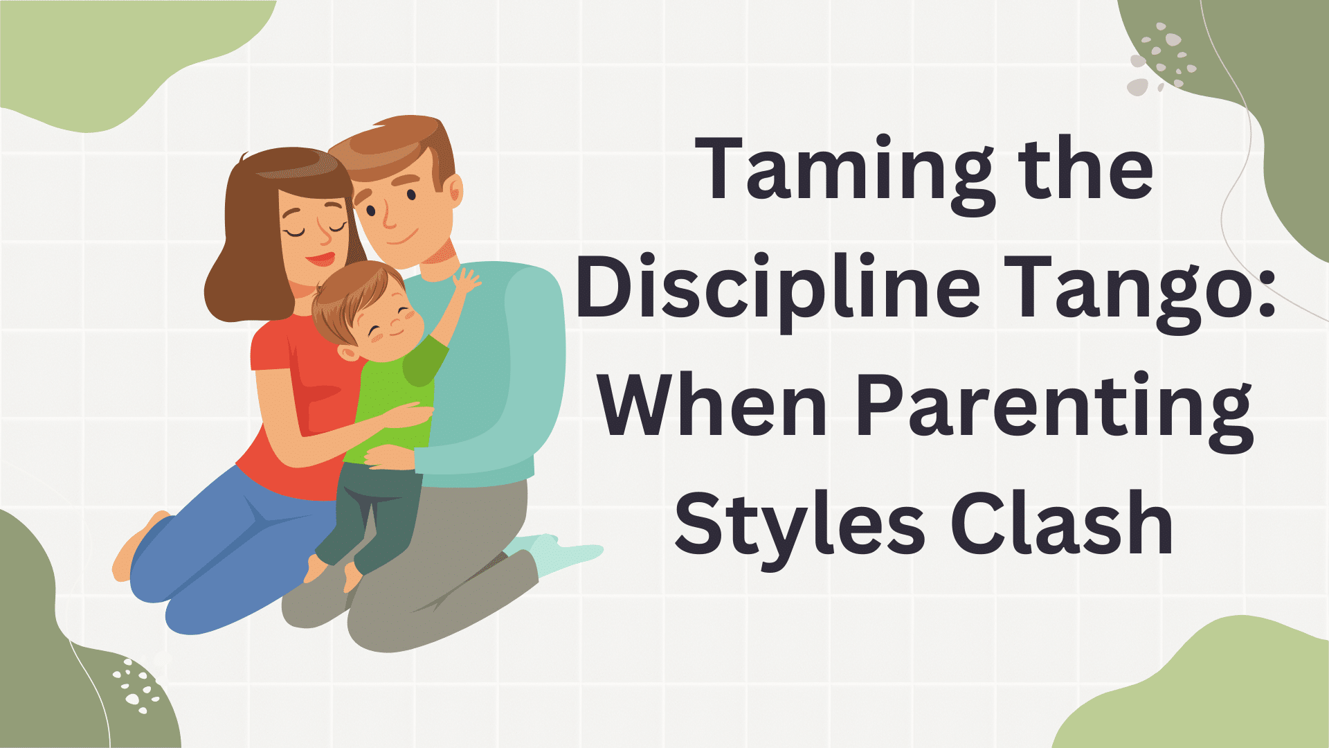 Taming the Discipline Tango: When Parenting Styles Clash