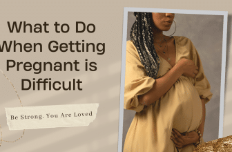 What to Do When Getting Pregnant is Difficult