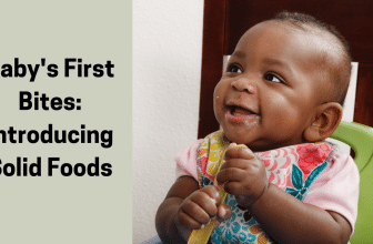 Baby's First Bites: Introducing Solid Foods