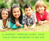 A Journey Through Sleep: Your Child from Newborn to Big Kid