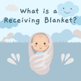 What are Receiving Blankets?