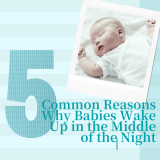 5 Common Reasons Why Babies Wake Up in the Middle of the Night