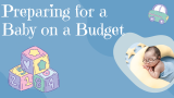 Preparing for a Baby on a Budget
