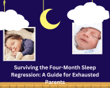 Surviving the Four-Month Sleep Regression: A Guide for Exhausted Parents