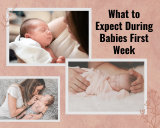 What to Expect During Babies First Week