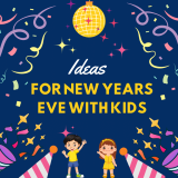 Ideas for New Years Eve with Kids